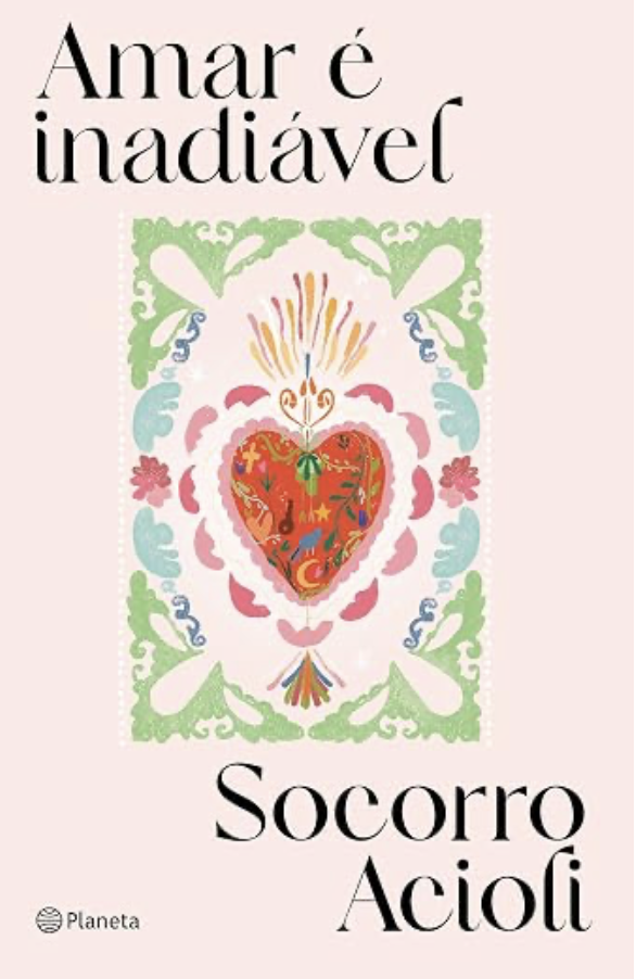 Capa do livro Amar é inadiável, de Socorro Acioli