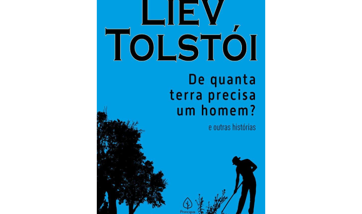 Capa do livro De quanta terra precisa um homem?, de Liev Tolstói